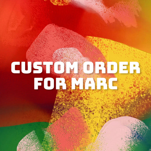 Custom Order for Marc