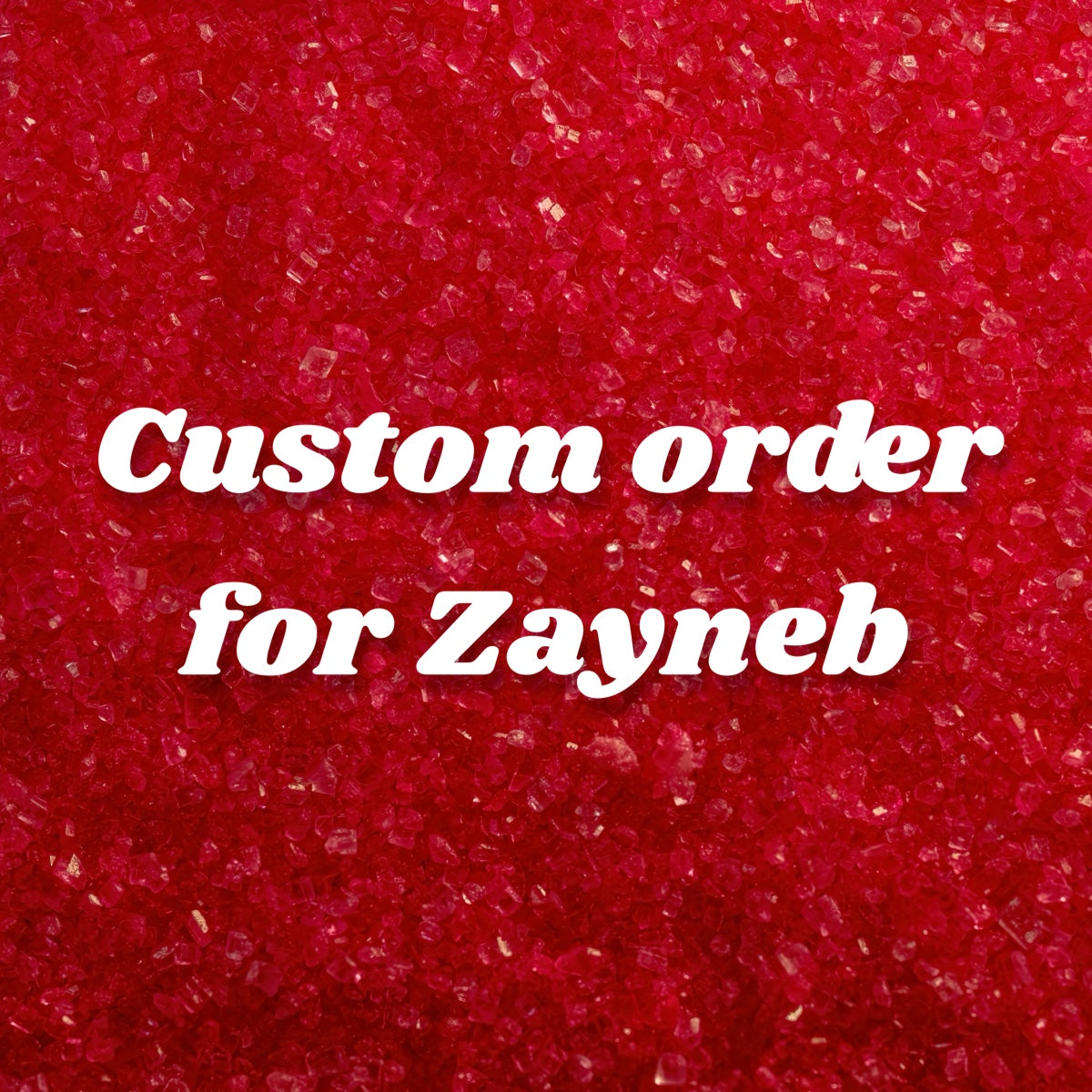 Custom Order for Zayneb